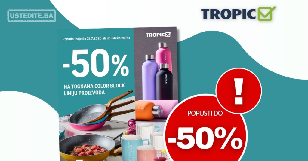 Tropic akcija TOGNANA – sniženje do 31.7.2025.