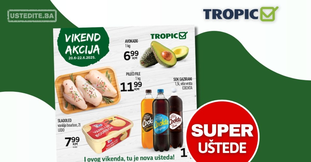Tropic vikend akcija 20-22.6.2025.