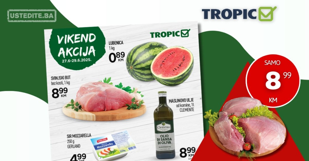 Tropic vikend akcija 27-29.6.2025.