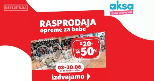 Aksa RASPRODAJA opreme za bebe