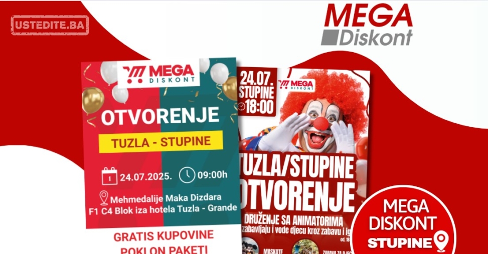 Mega Diskont VELIKO OTVORENJE STUPINE 24.7.2025.