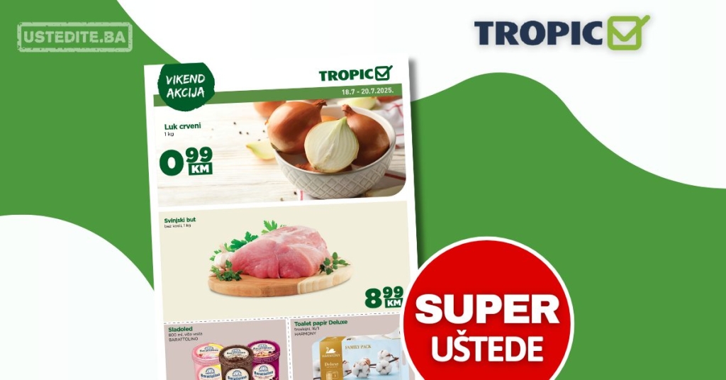 Tropic vikend akcija 18-20.7.2025.