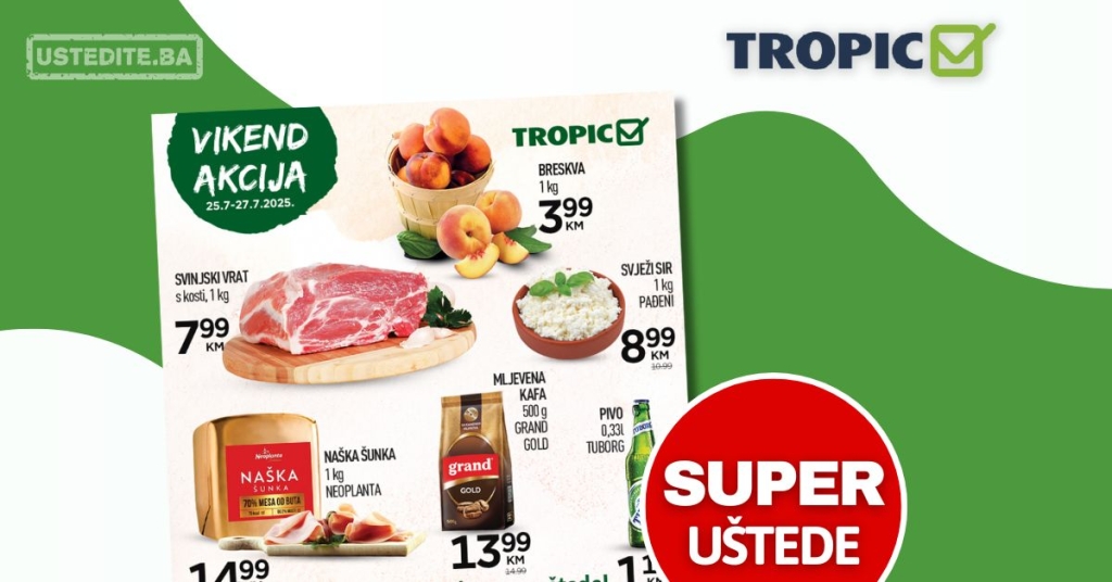 Tropic vikend akcija 25-27.7.2025.