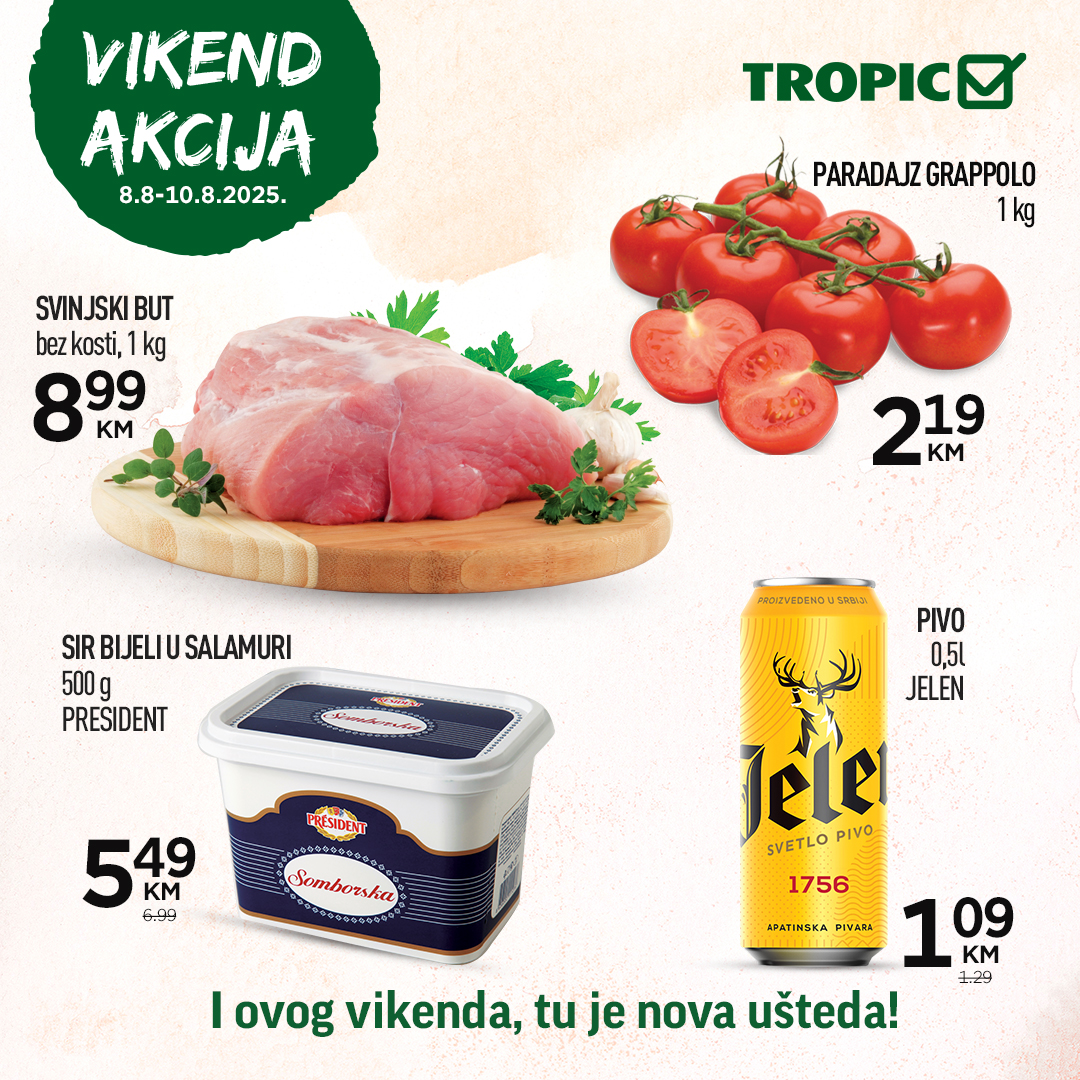 Tropic vikend akcija 8-10.8.2025.