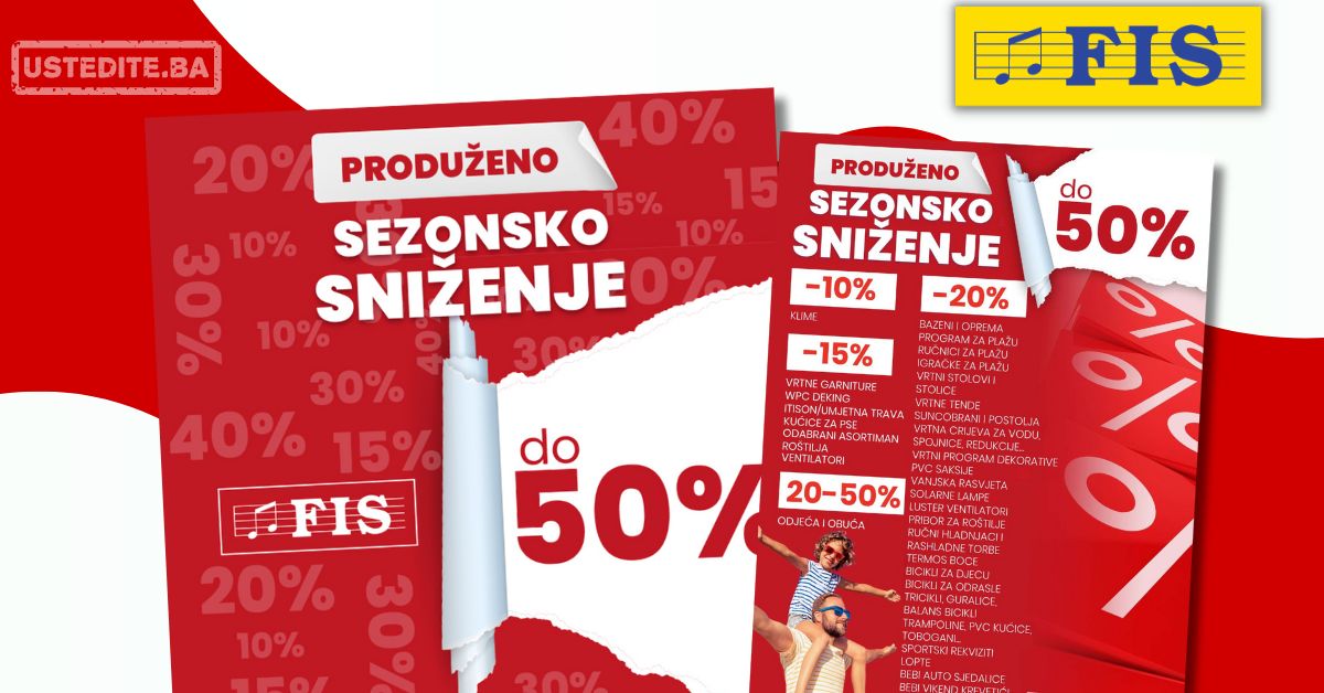 Fis PRODUŽENO SEZONSKO SNIŽENJE avgust 2025.