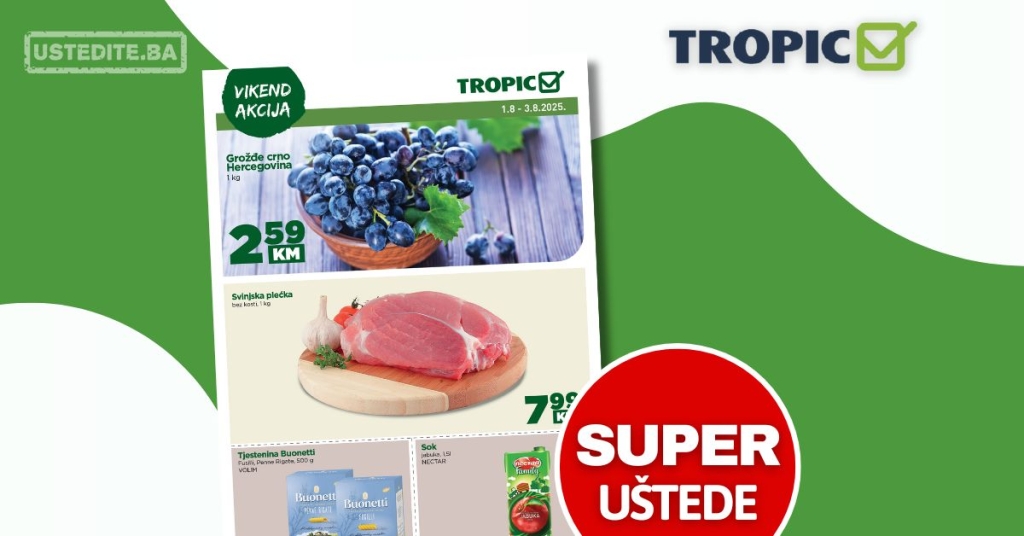 Tropic vikend akcija 1-3.8.2025.