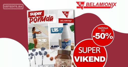 Belamionix vikend akcija 31.7-2.8.2025.
