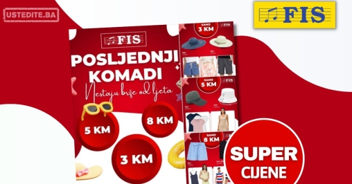 Fis akcija POSLJEDNJI KOMADI septembar 2025.