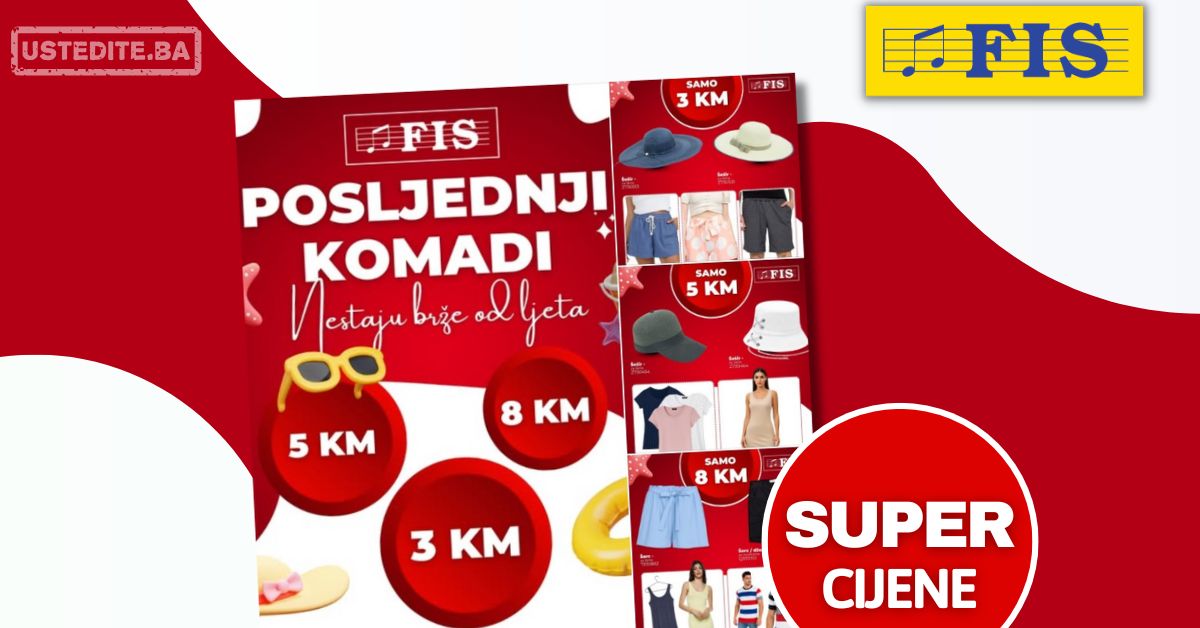 Fis akcija POSLJEDNJI KOMADI septembar 2025.