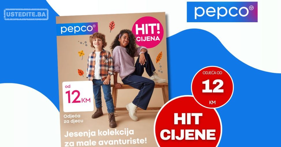 Pepco HIT CIJENE već od 12 KM