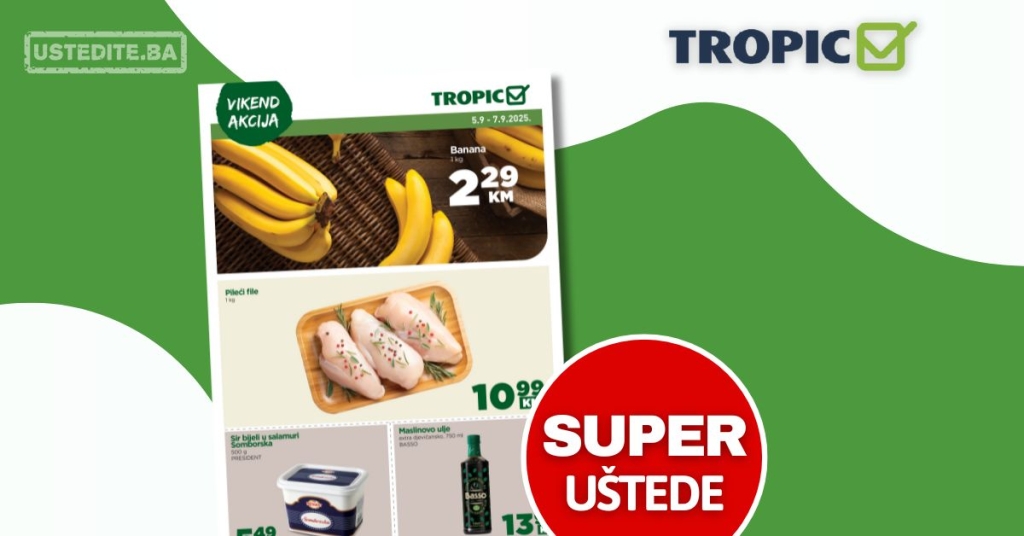 Tropic vikend akcija 5-7.9.2025.