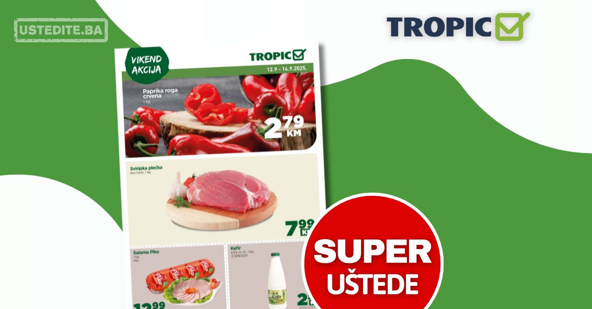 Tropic vikend akcija 12-14.9.2025.