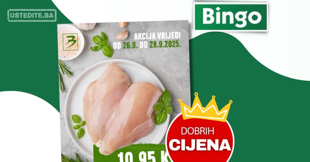 Bingo akcija – Pileći file po top cijeni do 28.9.2025.