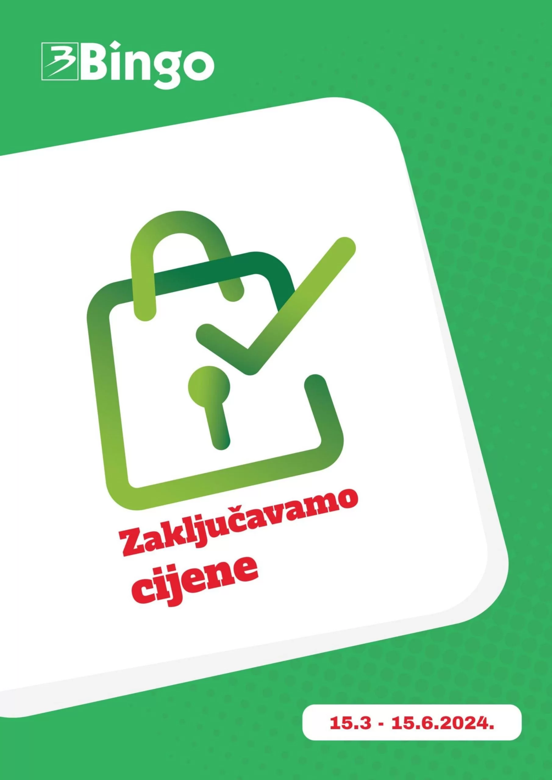 Bingo ZAKLJUČAVAMO CIJENE 12.1-28.2.2026.