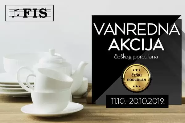 Fis akcija na ceski porculan 11.10.-20.10.2019. godine