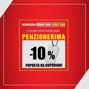super ponuda u Konzumu. Svim penzionerima darujemo 10% na ukupnu kupovinu. Svaki drugi četvrtak u mjesecu.