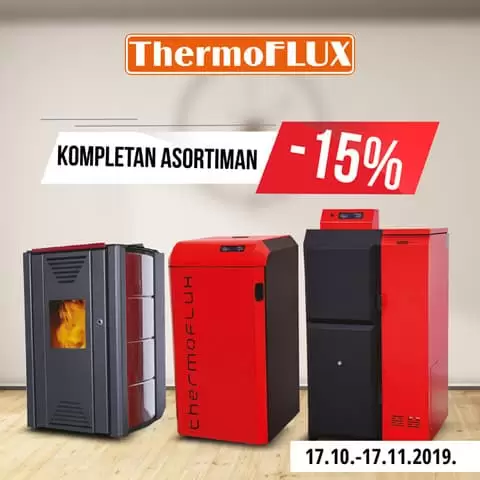 Dragi kupci, produžili smo sniženje od 15% i kompletnog asortimana TermoFLUX peći i kotlova do 17.11.2019.! Sve za toplu zimu nalazi se u FIS centru!