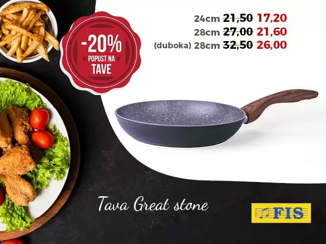 u svim fis marketima sve tave su na snizenju 20%. brzo u najblizi fis. super akcija 