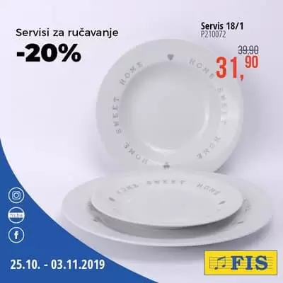 Fis vanredna akcija na odjelu posuđa donosi 20% sniženje. set tanjira, duboki, plitki samo 31,80 KM.
