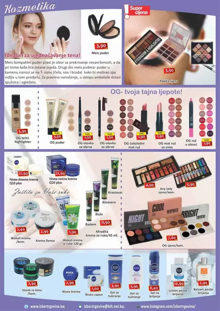 izbor trgovine akcijski katalog. kozmetika, make up na snizenju. ruzevi vec od 1,90 KM. puderi samo 3,90 KM.