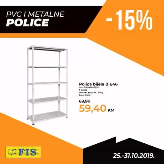 sve pvc i metalne police su snizene.