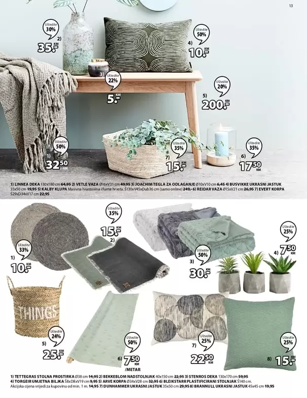 akcijski katalog jysk. jastuci, navlake, posteljine zavjese. sve navedeno kupite po super cijeni.