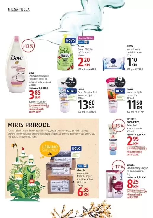 Veganski proizvodi s prirodnom ljekovitom glinom, ekstraktom zelenog čaja i aktivnim sastojcima njeguju kožu lica te imaju antibakterijsko djelova. L’Oreal Paris Dugotrajna hidratacija uz najveću koncentraciju hijaluronske kiseline u dnevnoj njez MIRIS PRIRODE Ručno rađeni sapuni bez sintetičkih mirisa, boja i konzervansa, a sadrži najbolje sirovine iz certificiranog organskog uzgoja. Veganska formula također pruža umirujuću hidrataciju i nježno čisti ruke. Odlicne proizvode potrazite u novom dm akcijskom katalogu.