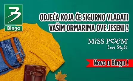 Novo u Bingo trgovinama. Ženska konfekcija Miss Poem će upotpuniti Vaš jesenji look.  panatalone, majice. najava. super akcija. bingo