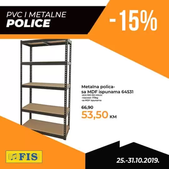 Dragi kupci, imamo odličnu akciju za vas! Od 25.10. - 31.10.2019. sve PVC i metalne police su snižene za 15%! Iskoristite ovo odlično sniženje, dovedite u red svoje garaže, ostave, radionice uz pomoć praktičnih polica s kojima ćete uštediti na prostoru i imati savršeno organizirane prostorije. Iz super snižene ponude izdvajamo sljedeće police ??? Vidimo se u FIS-u, na odjelu alata!