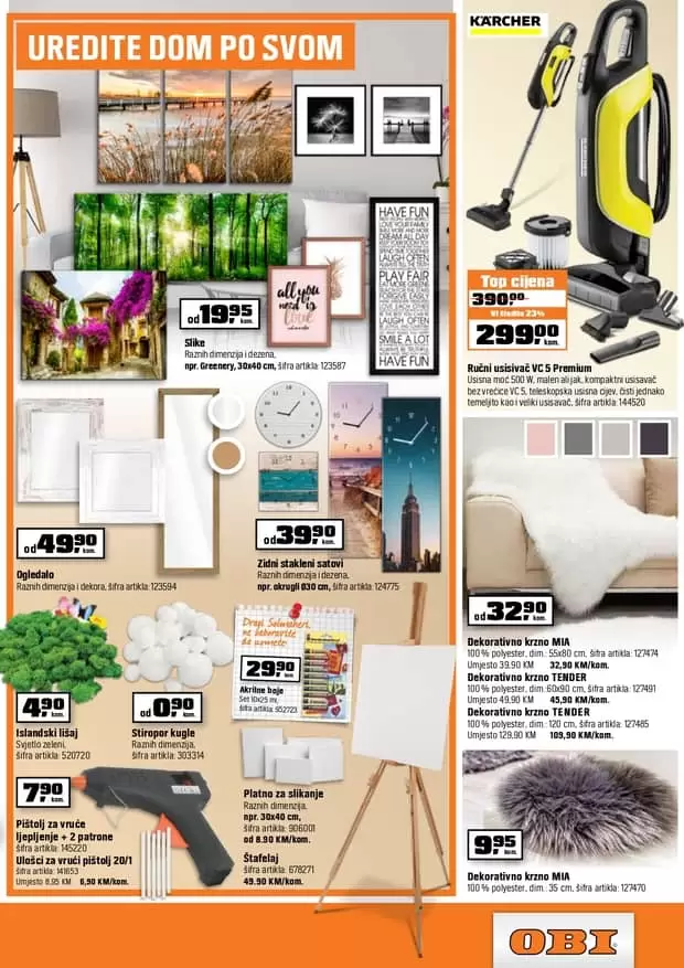 OBI saksije. umivaonik. OBI SARAJEVO KATALOG 2019. Vrijeme je da svoj dom pokažete u pravom svijetlu! Udobno se smjestite i prelistajte NOVI OBI letak!. obi. solomaheri . sve sto trebate u OBI marketima. OBI sarajevo. OBI radno vrijeme. ogledalo 