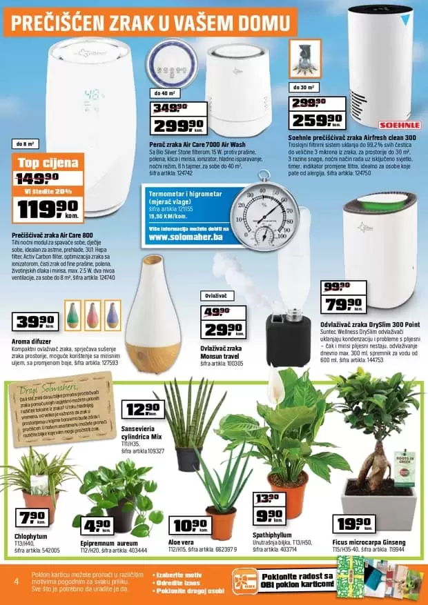 OBI saksije. umivaonik. OBI SARAJEVO KATALOG 2019. Vrijeme je da svoj dom pokažete u pravom svijetlu! Udobno se smjestite i prelistajte NOVI OBI letak!. obi. solomaheri . sve sto trebate u OBI marketima. OBI sarajevo. OBI radno vrijeme. ovlazivaci zraka