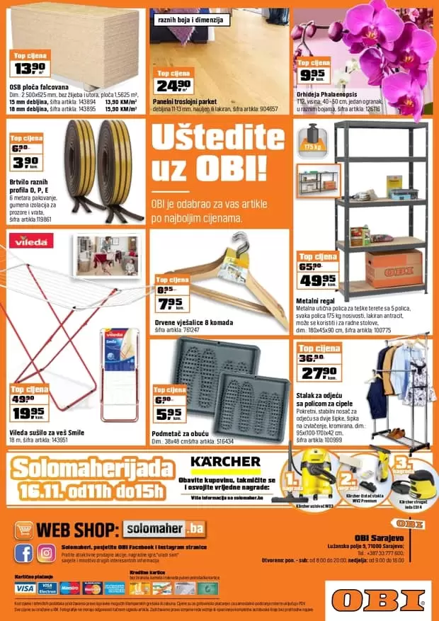 OBI saksije. umivaonik. OBI SARAJEVO KATALOG 2019. Vrijeme je da svoj dom pokažete u pravom svijetlu! Udobno se smjestite i prelistajte NOVI OBI letak!. obi. solomaheri . sve sto trebate u OBI marketima. OBI sarajevo. OBI radno vrijeme. susilo. auto patosnice. 