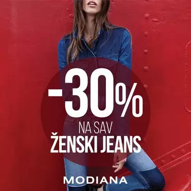 Od 18. do 24. novembra iskoristite priliku i ostvarite popust od 30% na sav ženski jeans .  modiana. snizenje. snizenja. akcija popusti. 