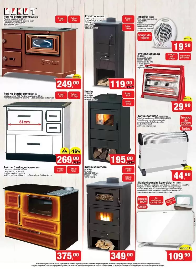 robot super akcija tehnike. akcijski katalog. snizenje. snizeno. mjesto najboljih cijena. radno vrijeme robot. sporet. pec na drva super akcija. gdje kupiti pec na drva. 