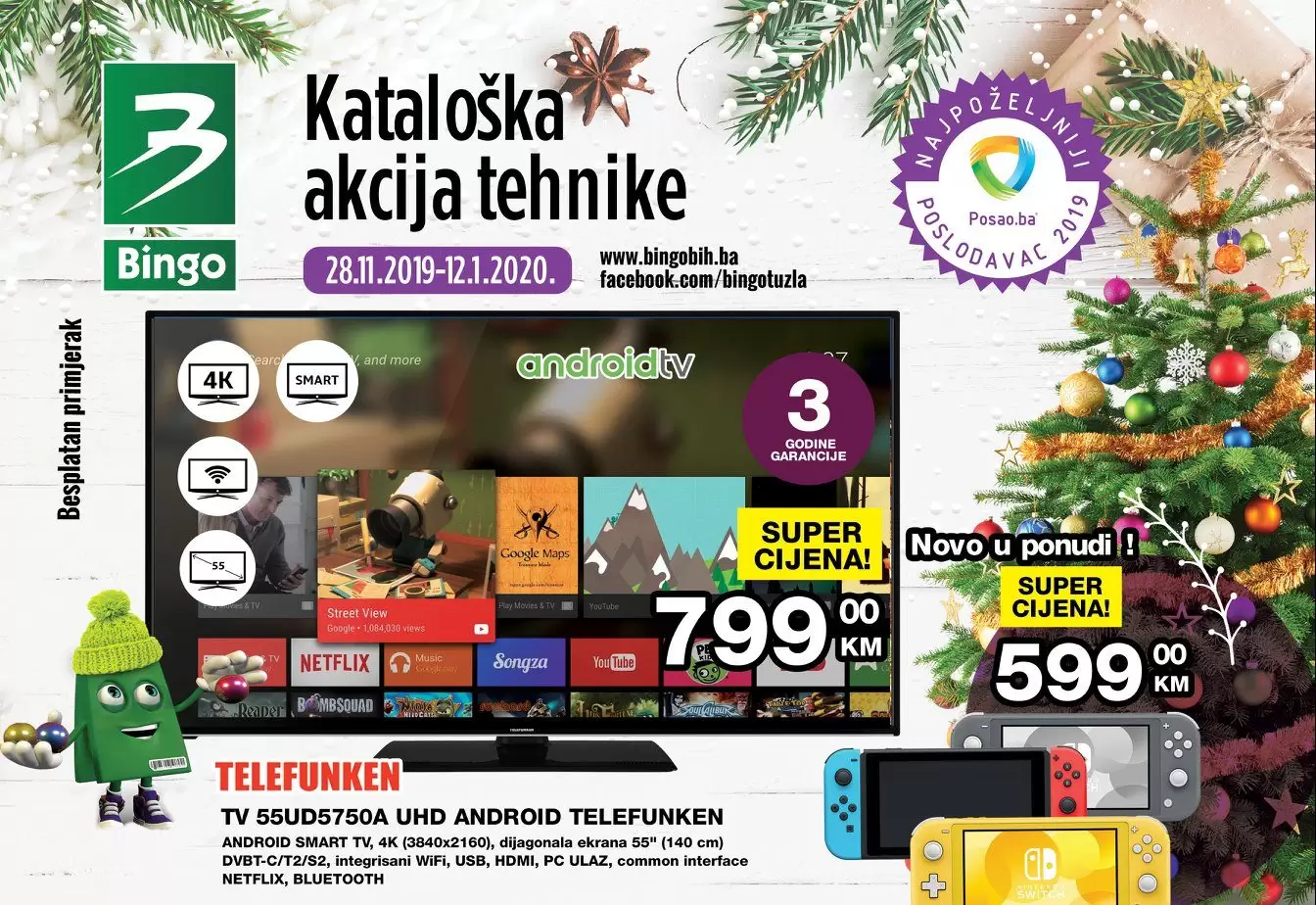 Ukoliko još uvijek niste pregledali katalošku akciju tehnike, a u potrazi ste za novim TV, mobitelom, tabletom, želite staru veš mašinu zamijeniti novom ili ste u potrazi za manjim kućanskim uređajem, vrijeme je da pogledate sniženja u albumu ili posjetite našu web stranicu . Bingo akcijski katalog. bingo super akcija. bingo zaposlenje. bingo radno vrijeme. bingo katalog tehnike. kralj dobrih cijena. smart tv