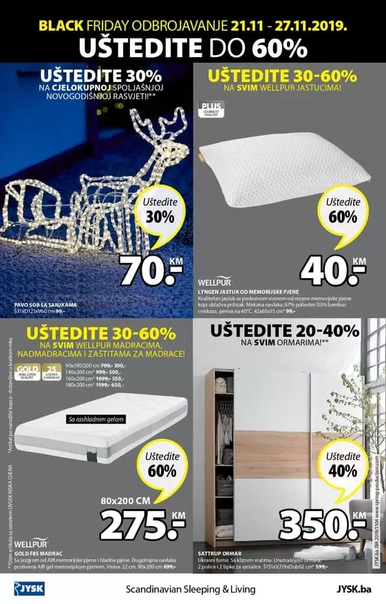 jysk akcijski katalog. jysk snizenje. jysk snizeno. jysk radno vrijeme. najbolje cijene u jysk trgovinama. jysk sarajevo. jysk zaposlenje. za najbolji san