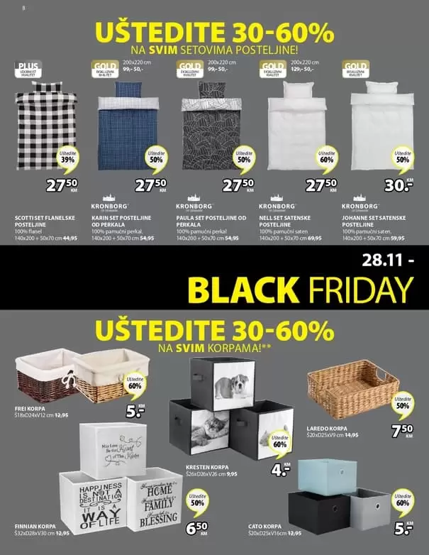 Black Friday u JYSKu počinje već 28. novembra i traje sve do 1. decembra, a mi smo odlučili da svoje fantastične Black Friday ponude podijelimo sa vama već danas! ✨ Prelistajte nadolazeći Black Friday letak, saznajte koje kategorije vas čekaju uz uštede do čak 70% i pripremite se za kupovinu uz najbolje popuste u godini! ? Koja snižena kategorija je vaš favorit? black fridaz ustedite do 70%. snizenje. akcija. popusti. black friday sarajevo. black friday 2019. godine. akcija. popusti. posteljina