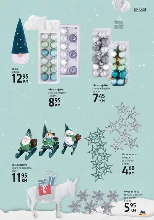 dm- drogeri markt. akcijski katalog dm. dm katalog. dm zaspolenje. dm radno vrijeme. super akcija u dm-u. gdje je snizeno. tu me cijene tu kupujem. volim dm. gdje je najpovoljnija kupovina. snjesko. pahuljica. kugle