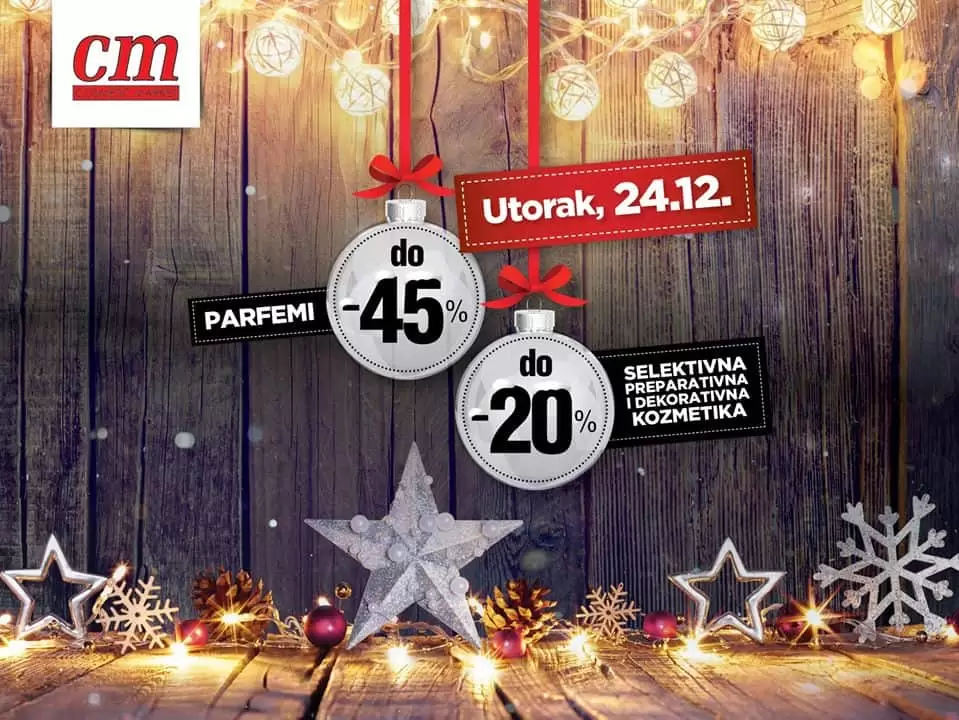 ?? Blagdansko vrijeme je vrijeme darivanja. Darujte sebe i Vaše najmilije...cm Vas nagrađuje sa odličnih do -45% na parfemskoj ponudi i do -20% na ponudi selektivne preparativne i dekorativne kozmetike. ? Sretni blagdani! Vaš cm!