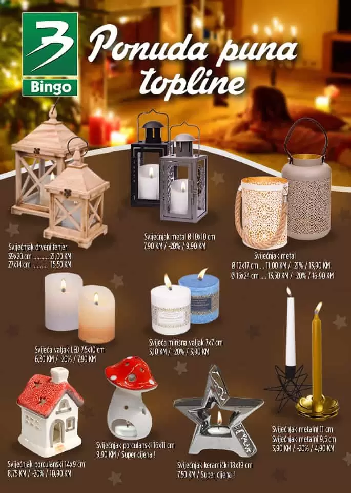 Želite u Vaš dom unijeti dašak tople atmosfere kroz ugodnu i prigušenu svjetlost? U Bingo trgovinama potražite veliki izbor jednostavnih, modernih i funkcionalnih svijećnjaka koji će se savršeno uklopiti u enterijer doma. Posjetite nas! ♥???