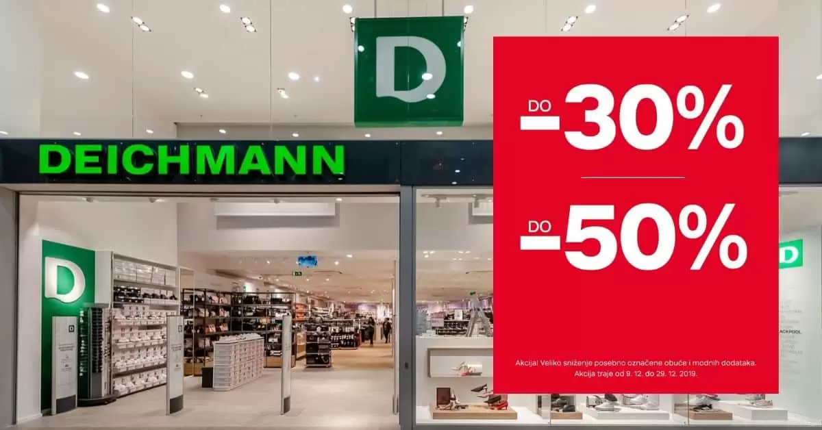 U Vašoj omiljenoj trgovinama očekuje Vas iznenadjenje! Veliko Deichmann sniženje. Popust čak od 30 do 50%!  Ne propustite ovu super ponudu. Akcija traje do 29.12. 2019. godine.  Veliko Deichmann sniženje! Pogledajte OVDJE! U Deichmann trgovinama očekuje vas veeeeliko sniženje! Ne propustite ovu super ponudu. Akcija traje do 29.12. 2019. godine.  Veliko Deichmann sniženje! Pogledajte OVDJE! 5th Avenue (20) adidas (4) Bench (7) Blue Fin (1) Casa mia (3) Catwalk (46) Easy Street (6) Fila (7) Graceland (96) Highland Creek (16) Medicus (5) Memphis One (1) NIKE (1) Puma (5) Venice (15) Victory (2) Vty (7)