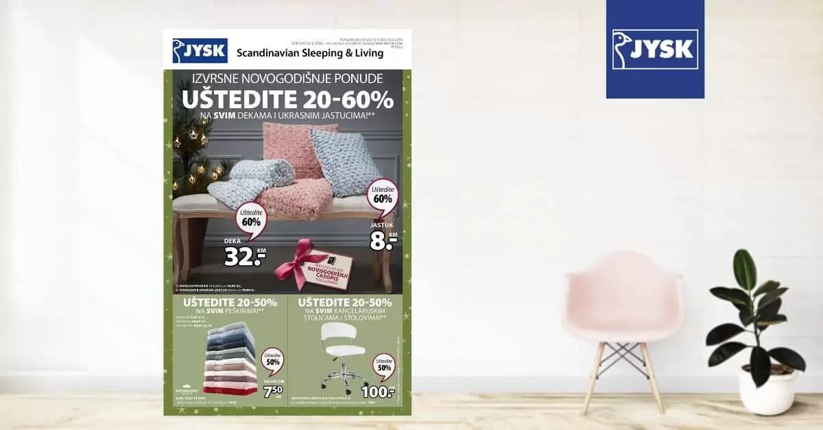 Jysk sve za vas dom. uvijek izvrsne ponude. jysk madraci, namjestaj i bastenski namjestaj. kucanstvo. odlaganje. dnevna soba, kupatilo. letci i katalozi. jysk rasprodaja. spavaca soba. jysk bosna i hercegocina. jysk 2019. sva snizenja na jednom mjestu. jysk katalog. super akcija. jysk sarajevo. jysk.ba raspordaja. jysk bih facebook jysk akcija stolice. katalog jysk. jysk hrvatska. jysk usa. jysk katalog komode. akcijski katalog jysk. jysk super akcija. jysk snizeno. jysk snizenje. jysk popusti. jysk popust. jysk popusti. scandinavina living. klupa. drzac za dojecu. stalak.