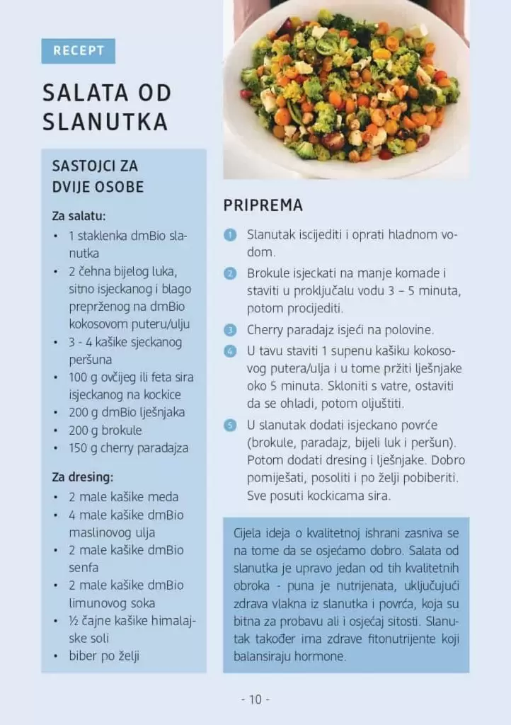 Savjetnik: Osviještena ishrana U dm prodavnicama potražite Savjetnik o osviještenoj ishrani s receptima i savjetima nutricionista.    Ukoliko želite promijeniti svoje svakodnevne prehrambene navike a ne znate odakle početi, u suradnji s nutricionisticama Amelom Ivković O'Reilly, Marizelom Šabanović i Ševalom Hodžić pripremili smo za vas prijedlog recepata kao i savjete šta su najbolje navike kada je osviještena i balansirana ishrana u pitanju. Savjetnik možete pronaći u dm prodavnicama kao i na linku ispod.   Želimo vam sretan početak novih navika i ustrajnost u njima! Jer: PROMJENA POČINJE U TEBI. 