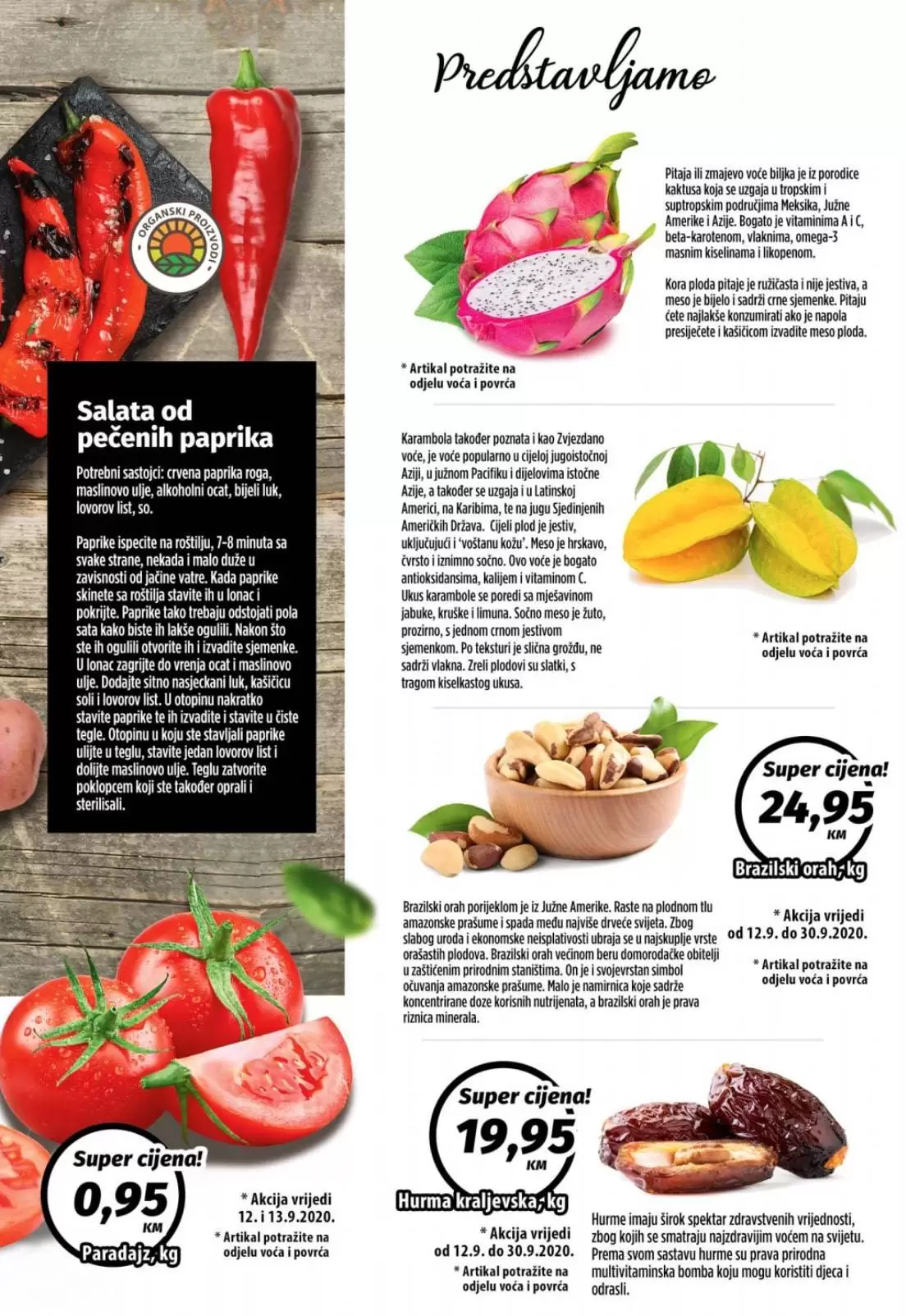 bingo sarajevo. bingo tuzla; bingo mostar; bingo cijene; najnize cijene u bih; gdje kupiti; kako ustedjeti ; paprika crvena. roga