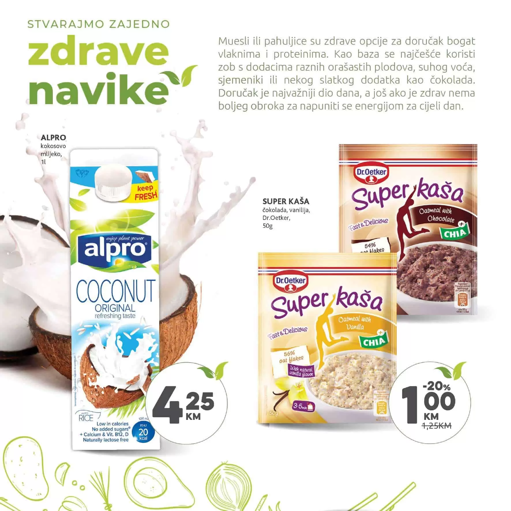 alpro soja. kokosovo mlijeko super kasa. dr. oetker. 