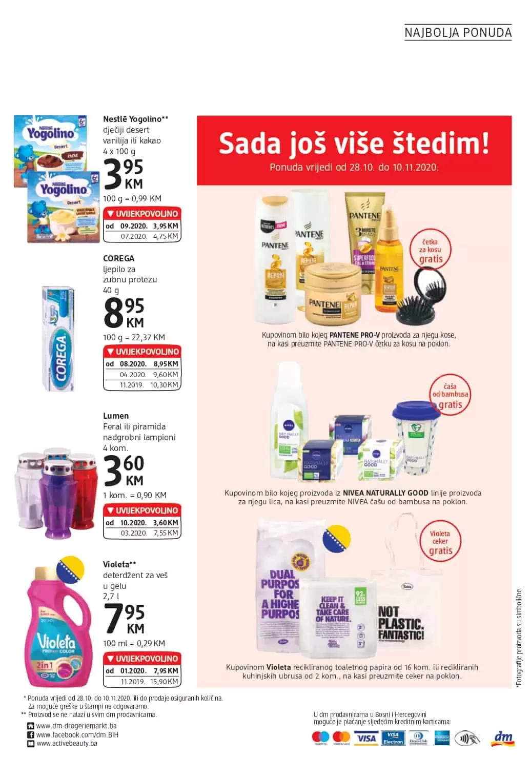 sada jos vise stedim. super ponuda u dm-u. 