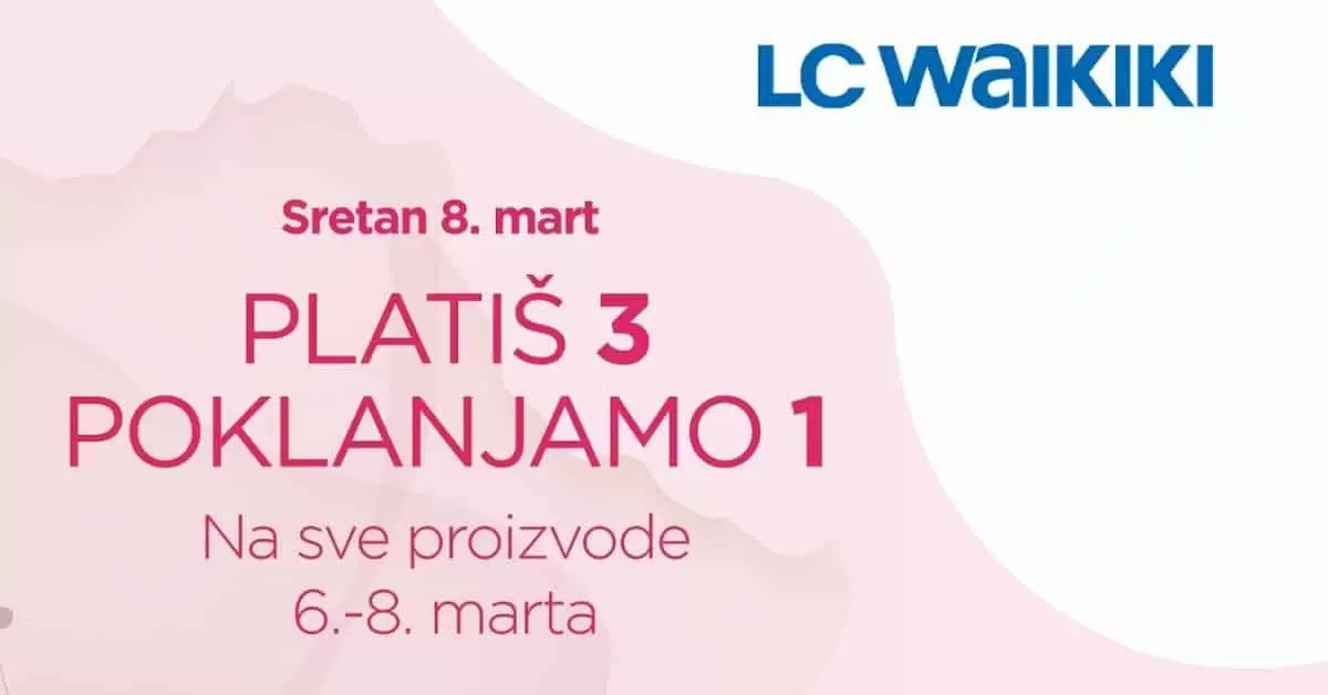LC WAIKIKI platiš 3 poklanjamo ti 1