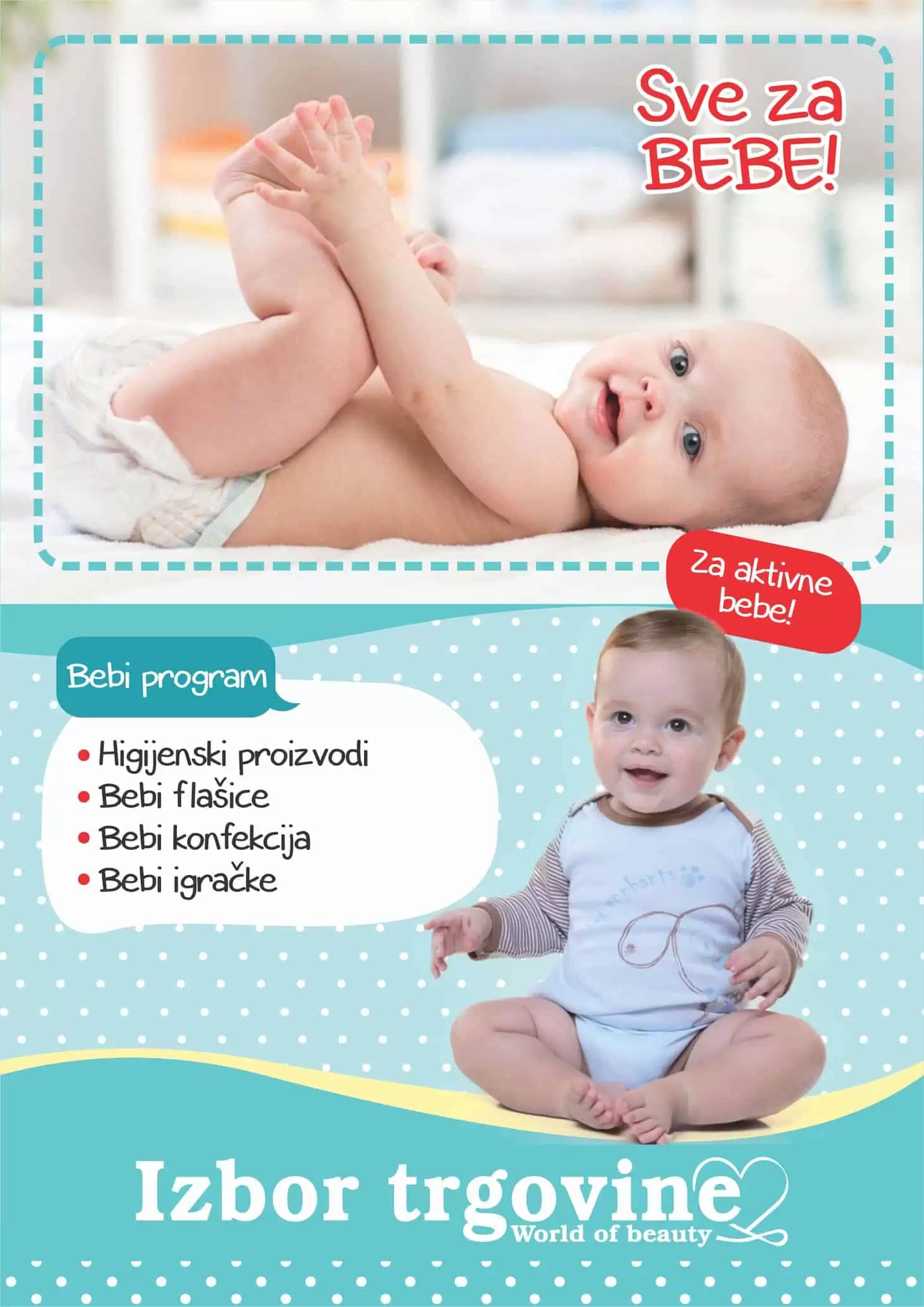 bebe. pelene za bebe. bodici za bebe. odjeca za bebe. flasice za bebe. asortiman za bebe. bebi dekica.