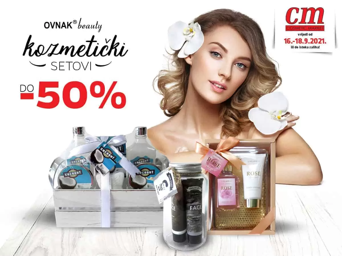 Potražite u cm-u odabrane setove Ovnak beauty, snižene do -50%! Vidimo se u cm-u!