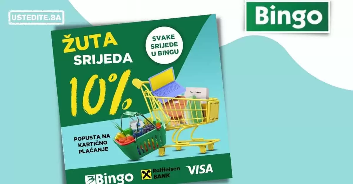 Ostvarite 10% popusta! Žuta srijeda u Bingo trgovinama uz Raiffeisen VISA kreditne ili debitne kartice!